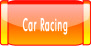 Car Racing.